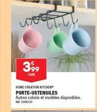 3 99  L'an  HOME CREATION KITCHEN PORTE-USTENSILES  Autres coloris et modèles disponibles. RM 5008125  till 