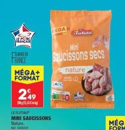 NORS  TELAHIREEN  FRANCE  MÉGA+  FORMAT  249  2002,45  LE FLUTIAL MINI SAUCISSONS Nature. 5006551  EGA  Mini Saucissons secs  100%  nature  Flutian  