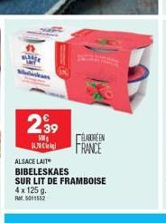 239  500  K  ELABORE EN  FRANCE  ALSACE LAIT  BIBELESKAES  SUR LIT DE FRAMBOISE 4 x 125 g. RM5011552 