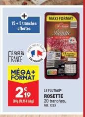 15+5 tranches offertes  ELABORE EN  FRANCE FRANC  MÉGA+  FORMAT  2⁹9  2005  MAXI FORMAT  latune  Rouette  LE FLUTIAU ROSETTE 20 tranches. Ret 1233 