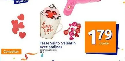 consulter  ilove you  tasse saint-valentin avec pralines diverses es variantes 509  179  l'unité 