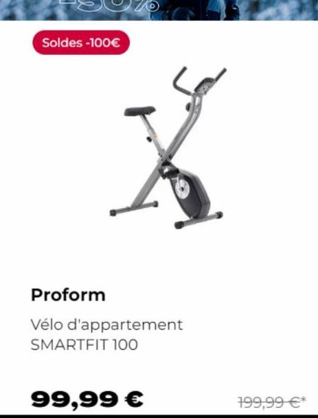 Soldes -100€  Proform  Vélo d'appartement SMARTFIT 100  199,99 €* 