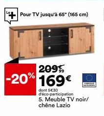 Pour TV jusqu'à 65" (165 cm)  dont 5€30 d'éco-participation 5. Meuble TV noir/ chêne Lazio 