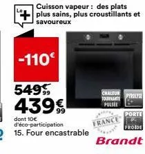 -110€  cuisson vapeur: des plats plus sains, plus croustillants et savoureux  chaleur tournante  pulsie  france  pyrolyse  porte  froide  brandt 