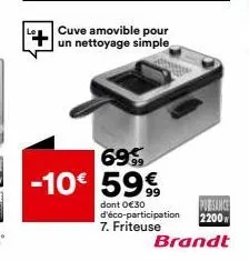 cuve amovible pour un nettoyage simple  69€ -10€ 59€ 