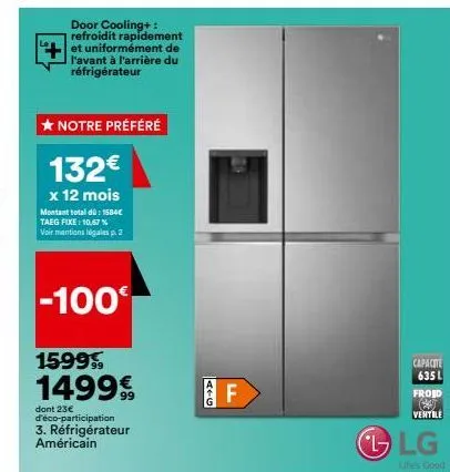 door cooling+ : refroidit rapidement et uniformément de l'avant à l'arrière du réfrigérateur  ★ notre préféré  132€  x 12 mois  montant total dü: 1584€ taeg fixe: 10,67% voir mentions légales p. 2  -1