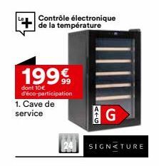 Contrôle électronique de la température  1999  dont 10€ d'éco-participation  1. Cave de service  A4G  SIGNATURE  