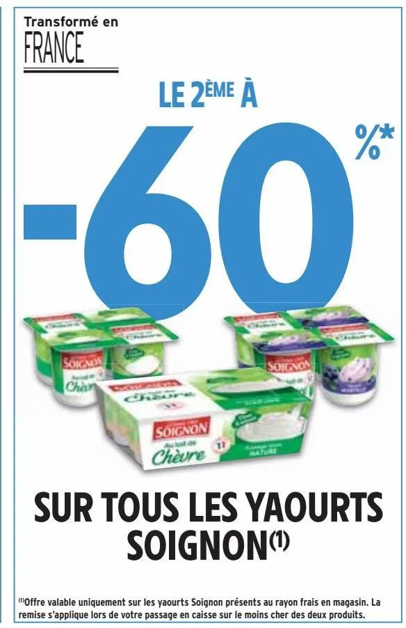 le 2ème à -60% sur tout les yaourts soignon