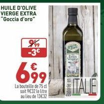 999 -3€  699  La bouteille de 75 cl soit 9€32 le litre au lieu de 13€32  gal  Extra Vaying  ITALE 