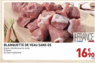 BLANQUETTE DE VEAU SANS OS Épaule, côte découverte, collier A mijoter Aurayon traditionnel  FRANCE  16%  Ung 