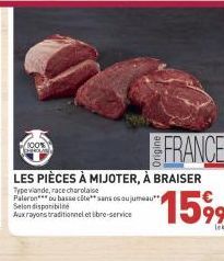 100%  LES PIÈCES À MIJOTER, À BRAISER  Type viande, race charolaise Paleron ou basse côte sans os ou jumeau  FRANCE  15%⁹9 