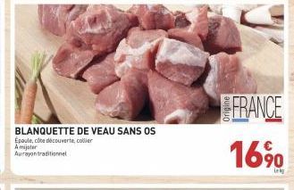 BLANQUETTE DE VEAU SANS OS Épaule, côte découverte, collier A mijoter Aurayon traditionnel  FRANCE  16%  Ung 