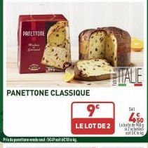 PANETTONE  PANETTONE CLASSIQUE  Prix: 5649 618 kg.  9⁰  LE LOT DE 2  HITALE  Seit  +50  S  sole 