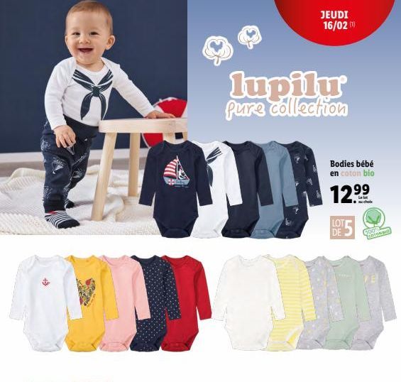 #  lupilu Pure collection  JEUDI 16/02 (1)  Bodies bébé en coton bio  12.⁹⁹  LOT DE  100 corespo  