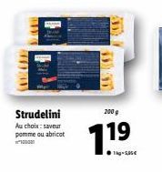 Strudelini  Au choix: saveur pomme ou abricot  w  200 g  7,19  ●g-5,85€ 