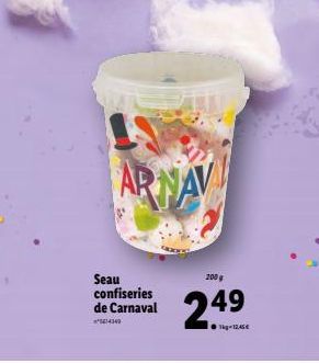 ARNAV  Seau confiseries de Carnaval  **14343  200  49  -12.45€ 