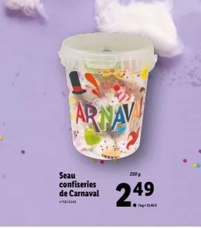 arnav  seau confiseries de carnaval  **14343  200  49  -12.45€ 