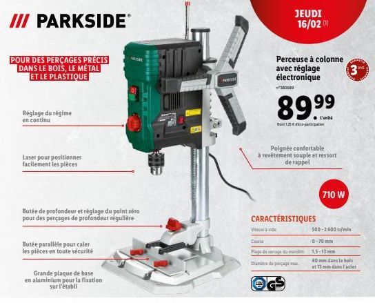 III PARKSIDEⓇ  POUR DES PERÇAGES PRÉCIS DANS LE BOIS, LE MÉTAL ET LE PLASTIQUE  Réglage du régime  en continu  Laser pour positionner facilement les pièces  Butée de profondeur et réglage du point zér