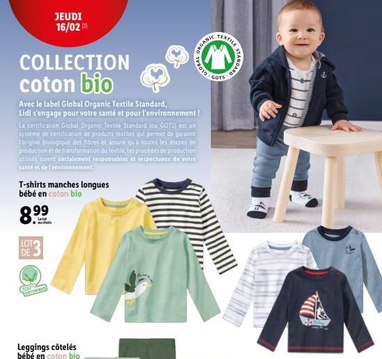 COLLECTION coton bio  Avec le label Global Organic Textile Standard, Lidl s'engage pour votre santé et pour l'environnement !  T-shirts manches longues bébé en coton bio  8.  LOTO  DE  La certificatio