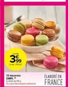 la bole  399  lekg: 2752 €  12 macarons simpl  la boite de 145 g aurayon boulangerie patisserie  élaboré en france 