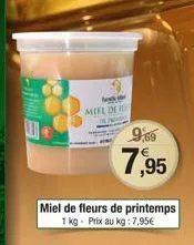 miel de  miel de fleurs de printemps 1 kg - prix au kg: 7,95€  9,69  7,95 