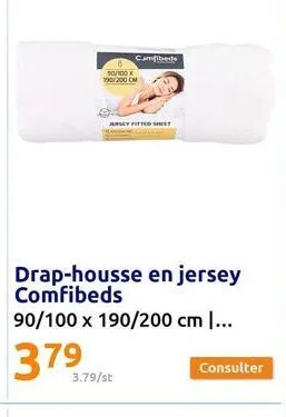 10/100 100/200 cm  camfibeds  jersey fitted sheet  3.79/st  consulter 