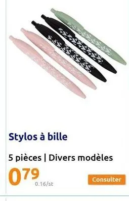 7-0  4840  stylos à bille  5 pièces | divers modèles  0.16/st  35337  consulter 