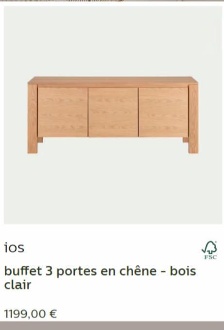 ios  buffet 3 portes en chêne - bois clair  1199,00 €  FSC 