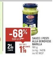 29  L'UNITÉ  -68%  SUR LE 2  5011 PAR 2  Badla  Fat  GENOVESE  SAUCE I PESTI ALLA GENOVESE BARILLA  CUTE 1909 Le kg: 14€16  78  ou X2 9€37 