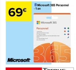 69€  Microsoft  B Microsoft 365 Personnel  -1 an  Microsoft 365 Personnel 