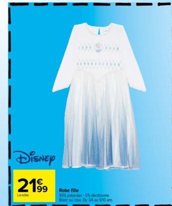 Disney  21⁹9  robe  Robe fille  99% polyester 5% elasthanne  Blanc ou rose. Du 34 au 9/10 ans. 