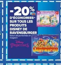d'économies sur tous les  produits disney de ravensburger selon disponibilités en magasin  princesses  wantrapan 