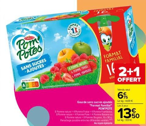 FOREX ALESSAN  Sterne  Pom Potes  NUTRI-SCORE  SANS SUCRES -AJOUTÉS- SOMOTORCHON  COMMES 13  FRAN  8 POMME NATURE  & POMME FRASE  4 POMME FRAMBOISE  FORMAT FAMILIAL  If  GDU  Gourde sans sucres ajouté