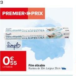 PREMIER PRIX  Simple  Le rouleau  65  hable  ESTERONLE folie FOUR ALIMENTARA  CORALIFERTARA  Film étirable  Rouleau de 30m, Largeur 29cm  ● 