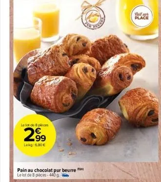 le lot de 8 pièces  99 lokg: 6,80€  pain au chocolat pur beurre  le lot de 8 pièces-440 g  full sur place 