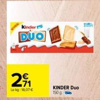 Kinder  DUO  € 471  Le kg: 18,07 €  KINDER DUO 150 g 