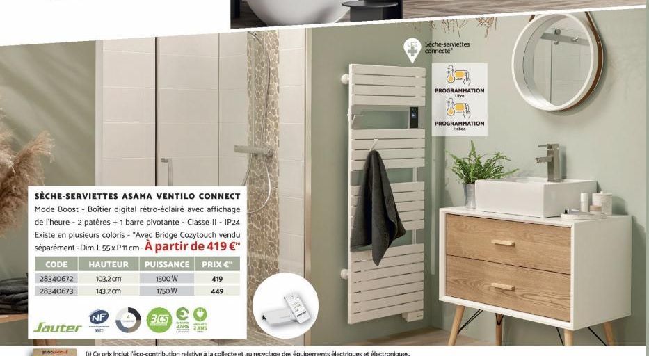 28340672  28340673  Jauter  NF  SÈCHE-SERVIETTES ASAMA VENTILO CONNECT Mode Boost - Boîtier digital rétro-éclairé avec affichage de l'heure - 2 patères + 1 barre pivotante - Classe II - IP24 Existe en