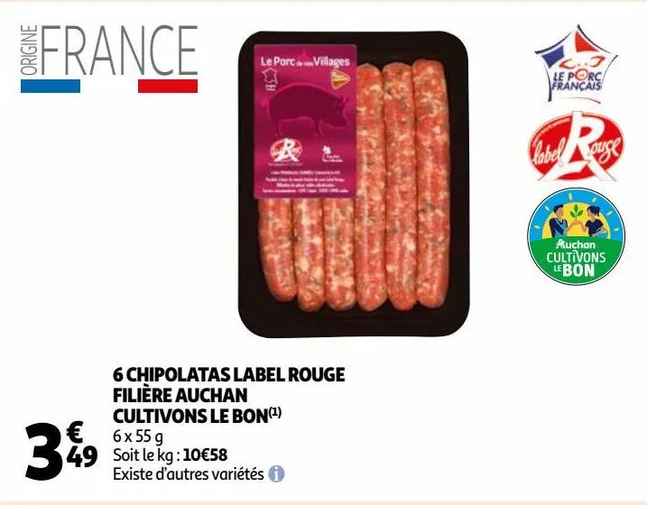 6 chipolatas label rouge filière auchan cultivons le bon