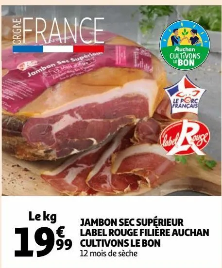 jambon sec supérieur label rouge filière auchan cultivons le bon