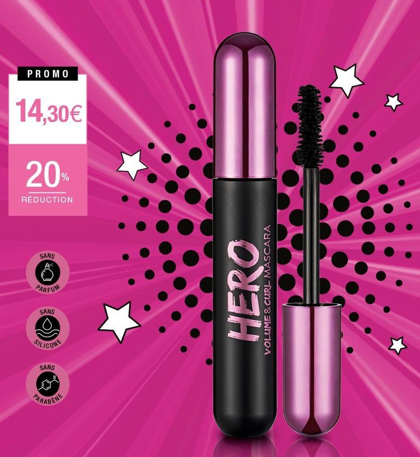 PROMO  14,30€  20%  RÉDUCTION  SANS  PARFUM  SANS  SILICONE  SANS  PARABENE  HERO  VOLUME & CURL MASCARA  