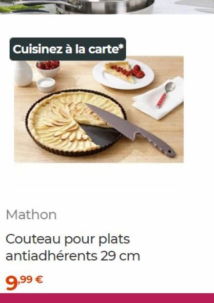 Cuisinez à la carte*  Mathon  Couteau pour plats antiadhérents 29 cm  9,99 € 