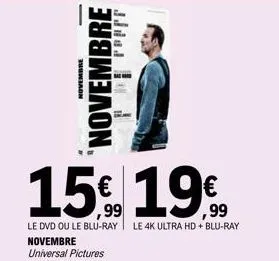 novembre  novembre troopr  15€ 19  ,99  le dvd ou le blu-ray le 4k ultra hd + blu-ray  novembre universal pictures 