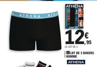 ATHENA  ATHE  ATHENA  HEHENN  M  I  er  EASY  12€  1,95  LE LOT DE 3  2 LOT DE 3 BOXERS HOMME  ATHENA 