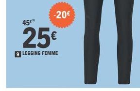 -20€  45cm  25€  9 LEGGING FEMME 