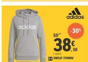 aciclas  adidas  -30%  55  38€0  ,50  l'unite sweat femme 