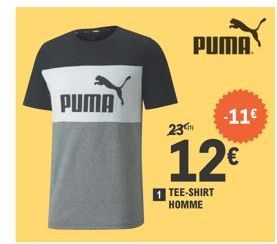 PUMA  PUMA  -11€  23  12€  1 TEE-SHIRT HOMME 