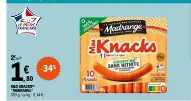 2  le porc  français  o  100%  recyclable  10 knacks  madrange  knacks  conservation sans nitrite 
