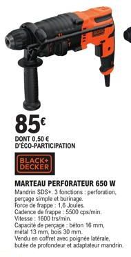85€  DONT 0,50 € D'ÉCO-PARTICIPATION  BLACK+ DECKER 