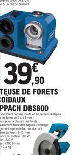 39,90  TEUSE DE FORETS COÏDAUX  PPACH DBS800  ves forets comme neufs en seulement 3 etapes! for de3 & 13mm!  ent pour la plupart des forets  acement facile des bagues d'age gement rapide de la roue di