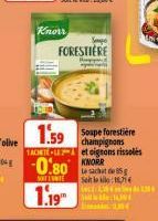 Knorr  FORESTIERE  1.59 Soupe forestière  champignons 1ACHETE-Let oignons rissoles  10.80  SOT LUNTE  1.19  Le sachat de 5 Seite 11  fact 